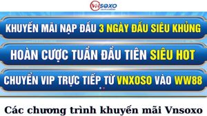 Tổng hợp các chương trình khuyến mãi vnsoxo mới nhất
